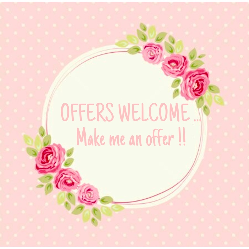 OFFERS WELCOME !!